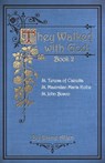 They Walked with God Book 2: St. Teresa of Calcutta, St. Maximilian Maria Kolbe, St. John Bosco - Diane Allen - 9798386254698