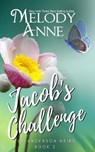 Jacob's Challenge (The Anderson Heirs): Book Two - Melody Anne - 9798386720285