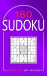 180 Sudoku: Medium Level Puzzles With Solutions for Adults - Collin Deloach - 9798387912498