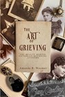 The Art of Grieving - Amanda R Woomer - 9798387941344