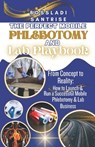 The Perfect Mobile Phlebotomy and Lab Book - Bossladi Santrise - 9798390139462