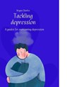 Tackling depression: A guide for overcoming depression - Bryan Charles - 9798393161446