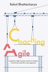 Coaching Agile - Rahul Bhattacharya - 9798393315979