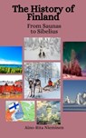 The History of Finland: From Saunas to Sibelius - Einar Felix Hansen - 9798393859619