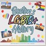 Boston's LGBTQ+ History - Emily Moran - 9798394049026