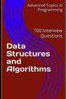 Data Structures and Algorithms: 100 Interview Questions - X. Y. Wang - 9798394387579
