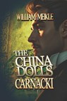 Carnacki: The China Dolls: Three Carnacki: Ghostfinder stories - William Meikle - 9798394672521