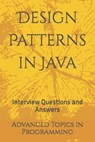 Design Patterns in Java: Interview Questions and Answers - X. Y. Wang - 9798395199652