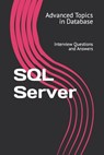 SQL Server: Interview Questions and Answers - X. Y. Wang - 9798395317766