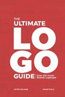 The Ultimate LOGO Guide: Over 100 ICONIC BRANDS LOGOTYPE - Mandytina E - 9798396010550