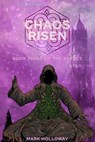 Chaos Risen - Mark Holloway - 9798396147027