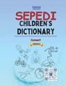 Sepedi Children's Dictionary: Illustrated Sepedi-Pedi and Pedi-Sepedi - Kasahorow - 9798396641624