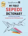 My First Sepedi Dictionary: Colour and Learn Sepedi - Kasahorow - 9798396646544