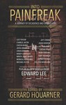 Into Painfreak: A Journey of Decadence and Debauchery - David G. Barnett - 9798397750905