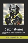 Sailor Stories: Four Haunting Tales: Sulitelma, Atlantis, Manor, The Monk of Sumboe - Michael Lombardi-Nash - 9798397856508