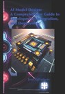 AI Model Design: A Comprehensive Guide to Development, Integration, and Deployment - Jose Valladares - 9798398786538