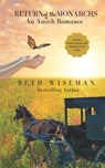 Return of the Monarchs (An Amish Romance): Includes Amish Recipes and Reading Group Guide - Beth Wiseman - 9798398988130