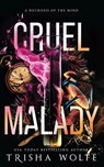 Cruel Malady: A Necrosis of the Mind - Trisha Wolfe - 9798399901657