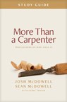 More Than a Carpenter Study Guide: Four Lessons on Who Jesus Is - Josh McDowell - 9798400500305