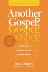Another Gospel? Student Edition - Alisa Childers - 9798400511011