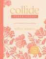 Collide Bible Study with Streaming Video Access - Willow Weston - 9798400511424