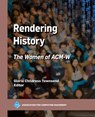Rendering History: The Women of Acm-W - Gloria Childress Townsend - 9798400717741