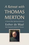 A Retreat with Thomas Merton: A Seven-Day Spiritual Journey - DE WAAL,  Esther - 9798400800351