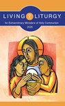 Living Liturgy(tm) for Extraordinary Ministers of Holy Communion: Year a (2026) - Various - 9798400800931