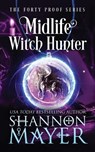 Midlife Witch Hunter - MAYER,  Shannon - 9798402787810