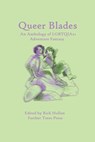 Queer Blades - Lp Kindred ; T K Rex ; Jennifer Lee Rossman - 9798405485089