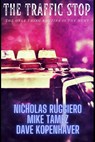 The traffic stop - Mike Tamez ; Dave Kopenhaver ; Nicholas Ruggiero - 9798412645254