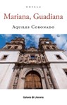 Mariana, Guadiana - Aquiles Coronado - 9798418328182