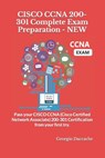 CISCO CCNA 200-301 Complete Exam Preparation - NEW - Georgio Daccache - 9798419567900