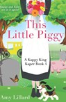 This Little Piggy - Amy Lillard - 9798420340523