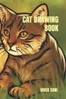 Cat Drawing Book - SONI,  Vivek Kumar - 9798420882405