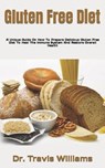 Gluten Free Diet - WILLIAMS,  Dr Travis - 9798421151449