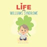 Life with Williams Syndrome - Amy Miller - 9798422209668