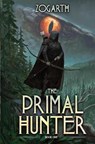 The Primal Hunter - Zogarth - 9798426232426