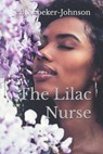 The Lilac Nurse - NEBEKER-JOHNSON,  Jeff - 9798436099408