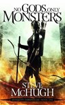 No Gods, Only Monsters - Steve McHugh - 9798439699803