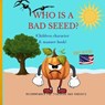 Who is a Bad Seed - BYERS,  Jory - 9798440687943