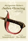 Sir Gusztav Arlow's Sabre Fencing - Russ Mitchell - 9798443045436
