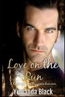 Love on the Run - Yuwanda Black - 9798452673620