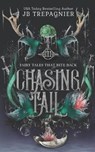 Chasing Tail - TREPAGNIER,  Jb - 9798452819004