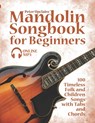 Mandolin Songbook for Beginners - 100 Timeless Folk and Children Songs with Tabs and Chords - Lovelymelodies ; Peter Upclaire - 9798466483239