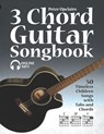 3 Chord Guitar Songbook - 50 Timeless Children Songs with Tabs and Chords - Lovelymelodies ; Peter Upclaire - 9798466559248