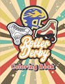 Roller Derby Blades Skates for Women and Kids Coloring Activity Book - Quinnlyn & Co - 9798475840122