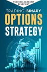 Trading Binary Options Strategy - NEWTON,  Alan - 9798476105305