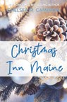 Christmas Inn Maine - Chelsea M Cameron - 9798478614355