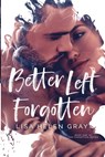 Better Left Forgotten - Lisa Helen Gray - 9798486868320
